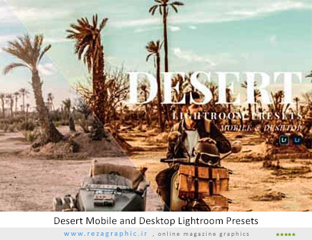 پریست لایت روم کویر - Desert Mobile and Desktop Lightroom Presets